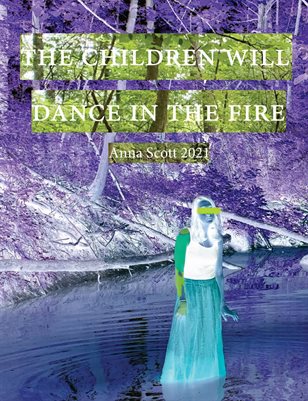 The Children Will Dance In The Fire