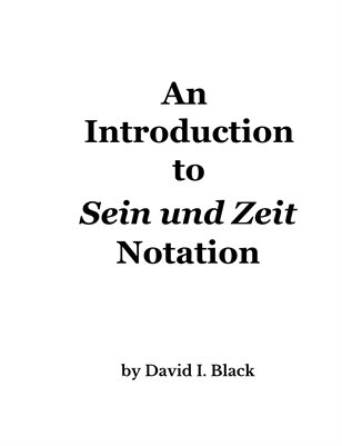 An Introduction to Sein und Zeit Notation
