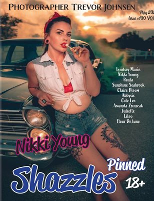 Shazzles Pinned Issue #100 VOL 1. Cover Model Nikki Young.