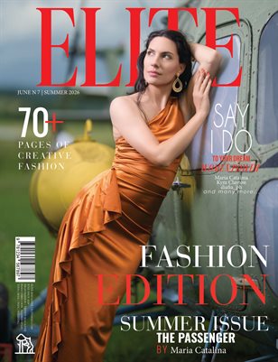 ELITE Magazine | The June Fashion Edition | Vol.7 | 2026