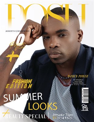 POSH Magazine | The August Fashion Edition | Vol.3 | 2025