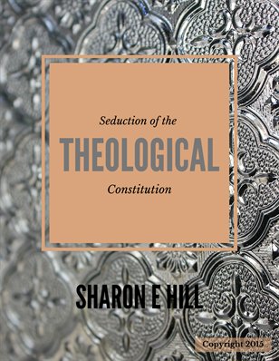 Seduction Of The Theological Constitution
