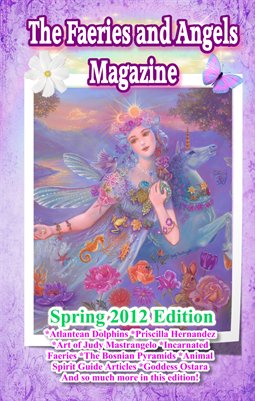 The Faeries and Angels Magazine: Spring 2012 Edition