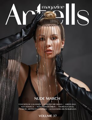 ARTELLS MAGAZINE - NUDE MARCH (Vol 37)