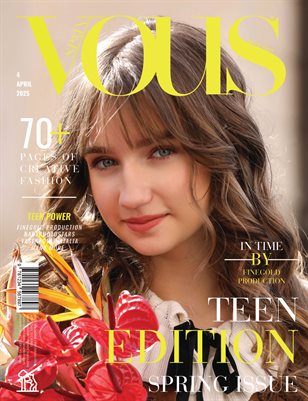 VOUS Magazine | The April Teen Edition | Vol.4 | 2025