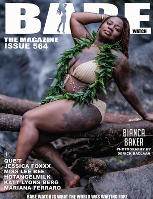 BABE WATCH ISSUE 564 FT. BIANCA BAKER 