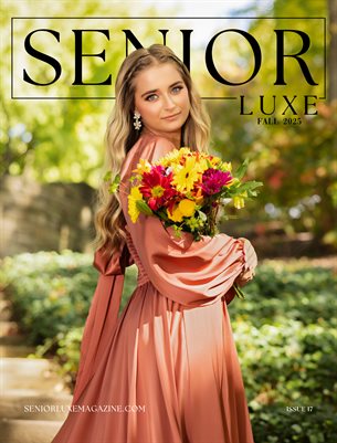 Senior Luxe Magazine, Issue 17, Fall 2025