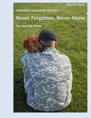 Someones Magazine presents: Never Forgotten, Never Alone