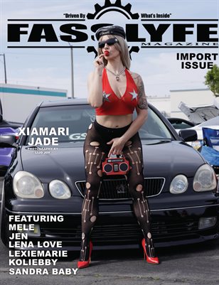 FASS LYFE PRESENTS IMPORT ISSUE 45 FT. XIAMARI JADE