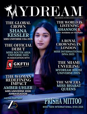 Mydream Magazine – Issue 5 | International Edition (Essentials) — Prisha Mittoo | December 2025