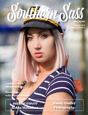 Southern Sass Magazine May 2018 | Great Explorer Issue