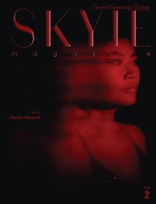 SKYIE Magazine Special Anniversary Volume - Aaron Parpart