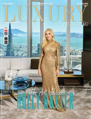 LUXURY TRENDING MAGAZINE - HOLLY BAXTER - OCT 2022 - PLPG GLOBAL MEDIA