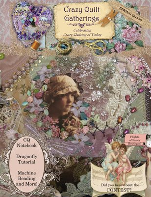 Crazy Quilt Gatherings Spring 2013 Issue #9