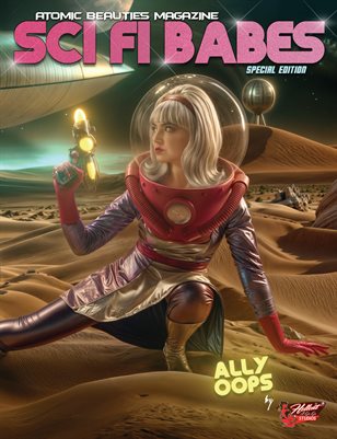 Atomic Beauties Magazine Sci Fi Babes Special Edition - Ally Oops Cover