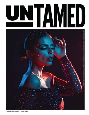 UNTAMED BEAUTY (Vol. 301 June 2026)