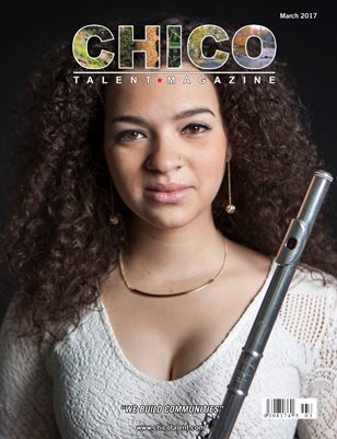 Chico Talent Magazine March 2017 Edition