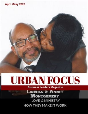 URBAN FOCUS MAGAZINE APRIL / MAY 2020 ISSUE