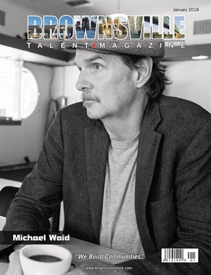 Brownsville Talent Magazine January 2018 Edition