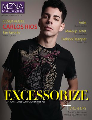 MZNA MAGAZINE Spring/Summer 2014 EXCESSORIZE!