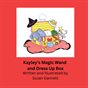 Kayley's Magic Wand and Dress Up Box