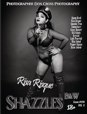 Shazzles B&W Issue #159 VOL 2. Cover Model Risa Risque