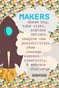 Makers: Inspire your makers!