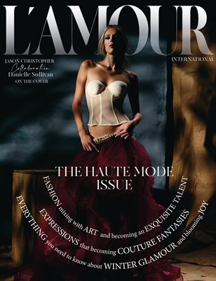 L´Amour Magazine_The Audacity of Elegance.