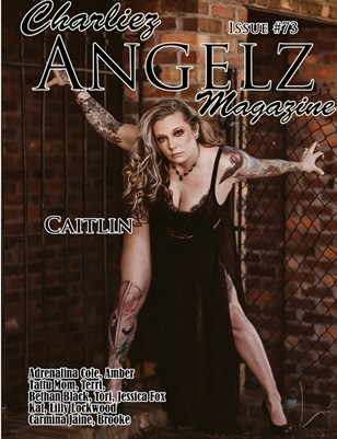 Charliez Angelz Issue #73 - Caitlin