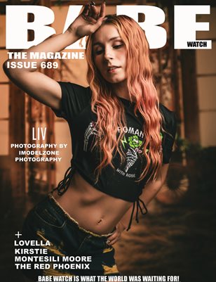 BABE WATCH ISSUE 689 FT LIV