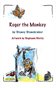 Roger the Monkey by Stoney Stonebraker, Artwork by Stephanie Hilvitz