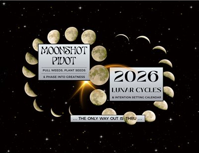 Moonshot Pivot Lunar Cycles 2026 Calendar