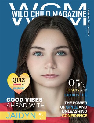 Wild Child Magazine August 2025 Volume 3
