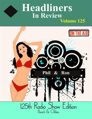 Headliners In Review Radio Show # 125