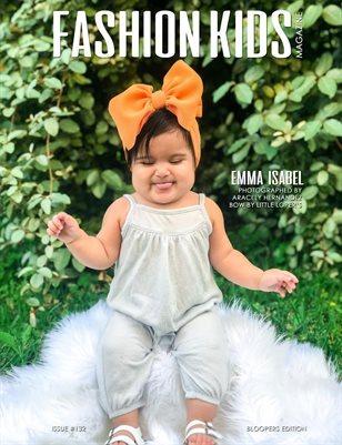 Fashion Kids Magazine | Issue #132 - Bloopers Edition