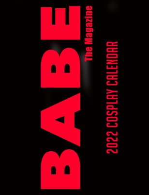 BABE WATCH PRESENTS 2022 COSPLAY CALENDAR