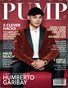 PUMP Fashion Lifestyle Magazine Featuring Humberto Garibay