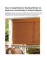 How to Install Exterior Bamboo Blinds for Style and Functionality in Outdoor Spaces