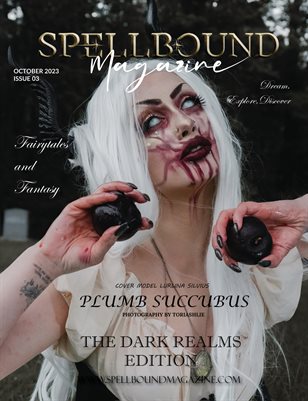 Spellbound Dark Realms October Monthly Edition 2023 Issue 3