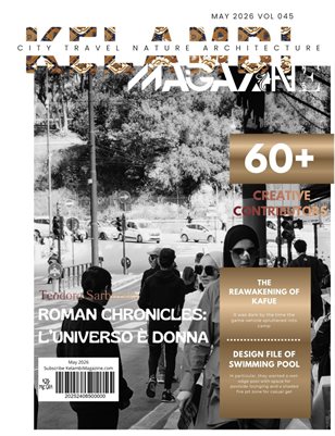 Kelambi Magazine Travel Nature Architecture Building Street Transportation May 2026 Issue Vol 045