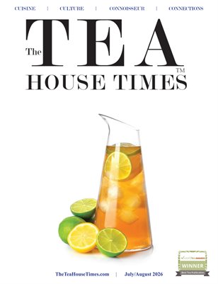 The TEA House Times JulyAug 2026 Issue