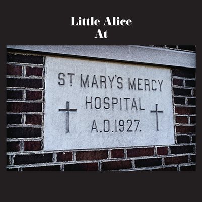 Little Alice at Abandoned St Mary Hospital