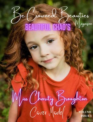 Beautiful Chao's Be Crowned Beauties Magazine Volume 1; Issue 1