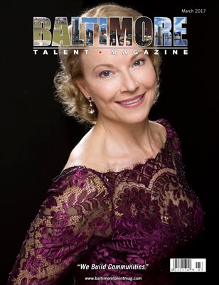 Baltimore Talent Magazine March 2017 Edition