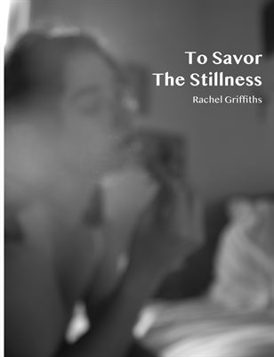 To Savour the Stillness