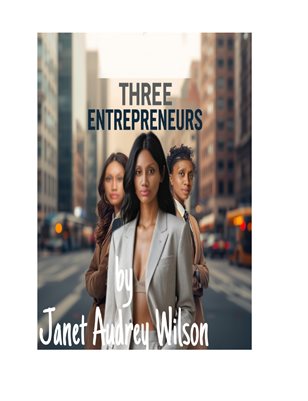 Three Entrepreneurs