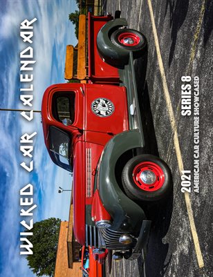 WICKED CAR MAG CALENDAR 2021 SERIES 8 1941 CHEVY PICK UP