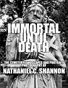 "IMMORTAL UNTIL DEATH" GALLERY SHOW CATALOG 