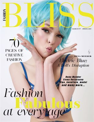 BLISS Magazine | The March Fashion Edition | Vol.7 | 2025