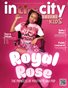 In The City Kids Magazine Vol.8 Ft Royal Rose